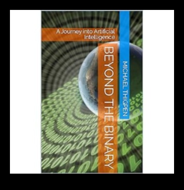 מעבר לחשיבה בינארית מבט על גבולות הבינה המלאכותית 2 מעבר לחשיבה בינארית: חקר הגבולות של בינה מלאכותית